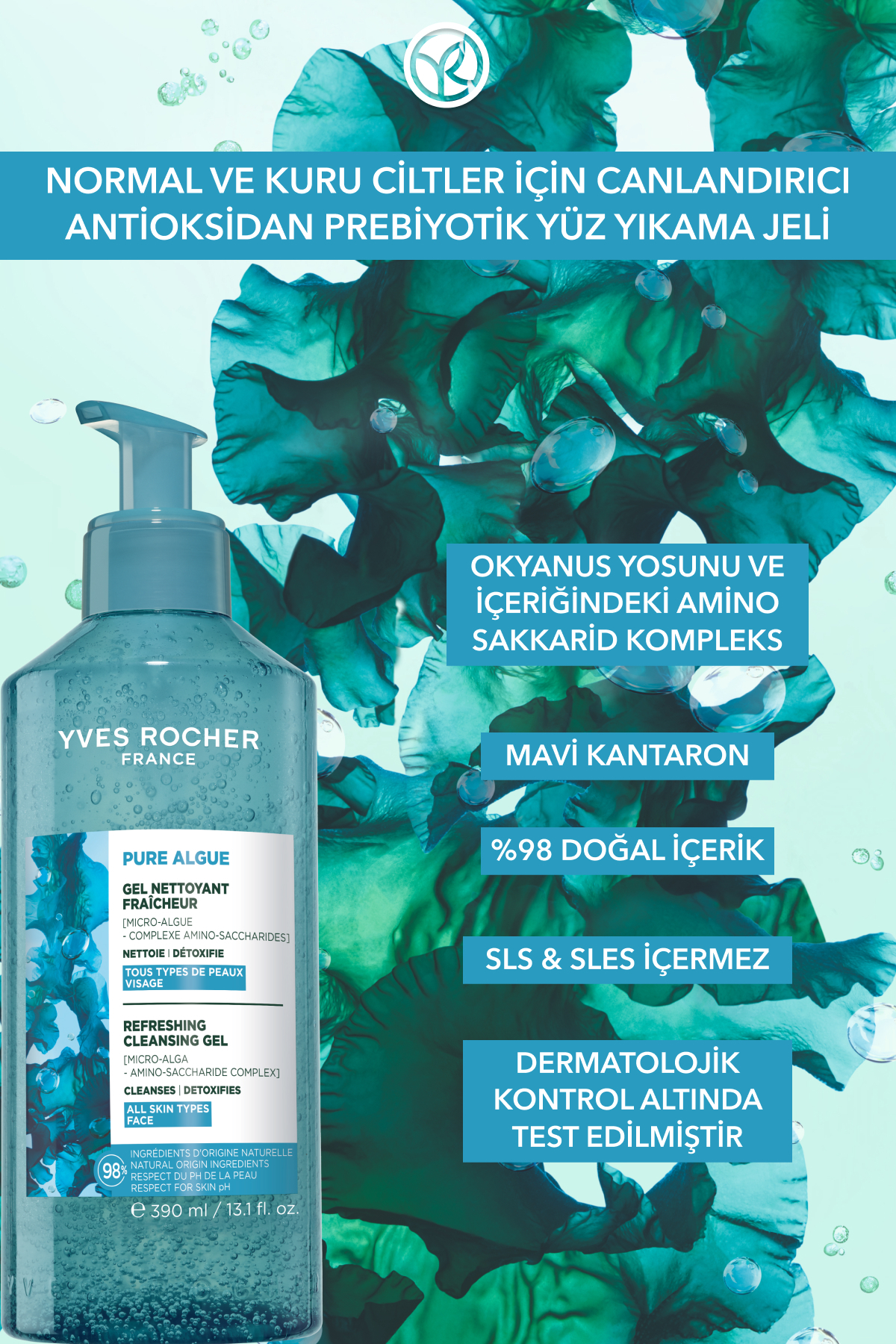 Antioksidan Yüz Yıkama Jeli-Normal ve Kuru Cilt-Pure Algue Nemlendirici  Botanik Kompleks 390ml